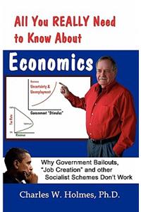 All You REALLY Need to Know About Economics
