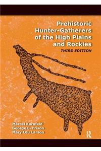 Prehistoric Hunter-Gatherers of the High Plains and Rockies