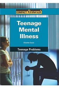 Teenage Mental Illness