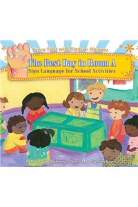 The Best Day in Room a