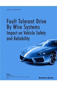 Fault Tolerant Drive By Wire Systems