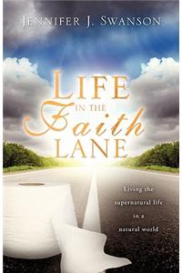 Life in The Faith Lane