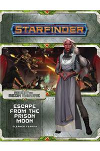 Starfinder Adventure Path: Escape from the Prison Moon (Against the Aeon Throne 2 of 3)