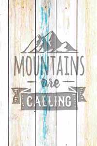 Mountains Are Calling