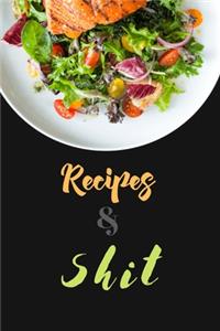 Recipes & Shit