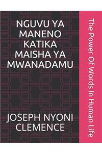 Nguvu YA Maneno Katika Maisha YA Mwanadamu