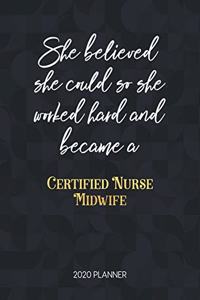 She Believed She Could So She Worked Hard And Became A Certified Nurse Midwife