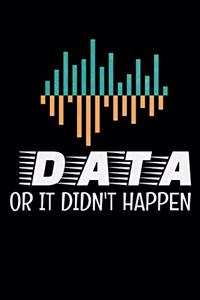 Data Or It Didn't Happen