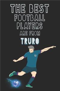 The Best Football Players are from Truro journal