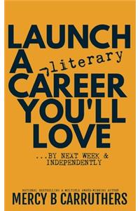 Launch a Literary Career You'll Love