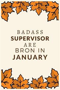 Badass Supervisor Are Born in January