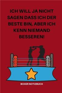 Ich Will Ja Nicht Sagen Dass Ich Der Beste Bin, Aber Ich Kenn Niemand Besseren!: A5 Notizbuch PUNKTIERT Sport - Motivation - Buch - Laufen - Mentaltraining -Glücklich - Geschenkidee - Leistungssport - Disziplin - Meditation - Fre