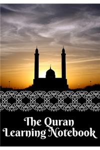 The Quran Learning Notebook: A Perfect Notebook to record & remember your religious visit sermons; Large Size More Pages