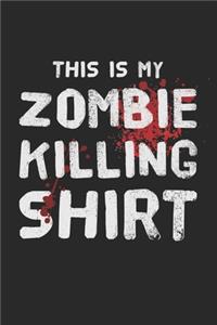 This Is My Zombie Killing Shirt