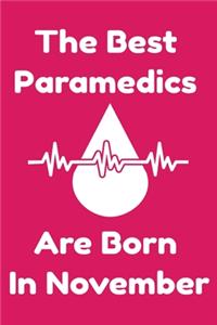 The Best Paramedics Are Born In November