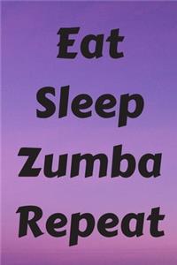 Eat Sleep Zumba Repeat