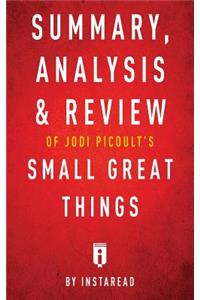 Summary, Analysis & Review of Jodi Picoult's Small Great Things by Instaread