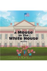 A Mouse in the White House