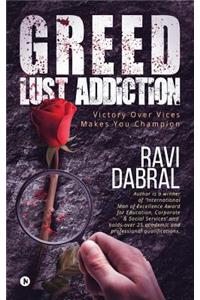 Greed Lust Addiction: Victory Over Vices Makes You Champion