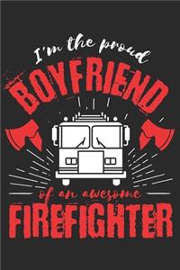 Proud Boyfriend of an Awesome Firefighter