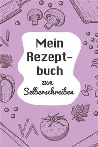 Mein Rezeptbuch zum Selberschreiben