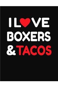 I Love Boxers & Tacos