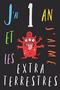 J'ai 1 an et j'aime les extraterrestres