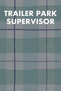 Trailer Park Supervisor