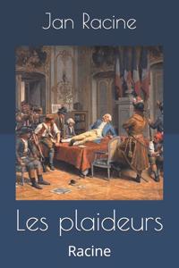 Les plaideurs