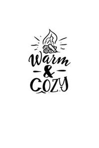 Warm & Cozy