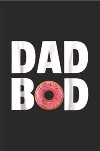 Dad Bod: Mens Funny Dad Bod Donut Journal/Notebook Blank Lined Ruled 6x9 100 Pages