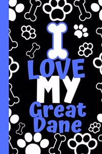 I Love My Great Dane