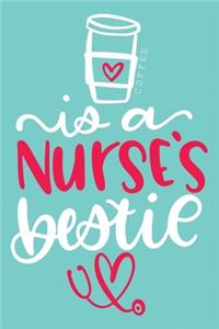 Coffee is a Nurse's Bestie
