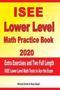 ISEE Lower Level Math Practice Book 2020