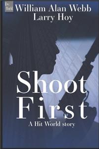 Shoot First