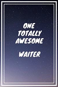 One Totally Awesome Waiter