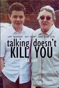 Talking Doesn't Kill You
