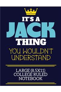 It's A Jack Thing You Wouldn't Understand Large (8.5x11) College Ruled Notebook