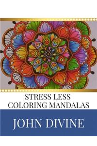 Stress Less coloring Mandalas