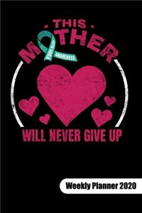 FOOD ALLERGY AWARENESS. THIS MOTHER WILL NEVER GIVE UP. Weekly Planner 2020