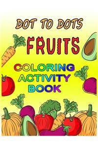Dot to Dots Fruits Coloring Activity Book