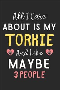 All I care about is my Torkie and like maybe 3 people