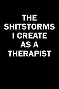 The Shitstorms I Create As A Therapist