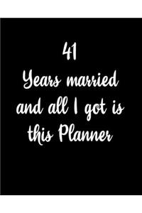 41 Years Married And All I Got Is This Planner