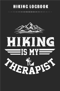 Hiking Logbook - Hiking Is My Therapist