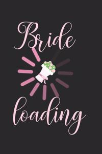 Bride loading