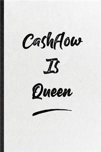 Cashflow Is Queen
