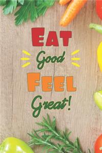 Eat Good Feel Great