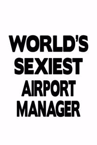 World's Sexiest Airport Manager