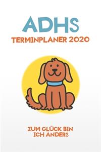ADHS Terminplaner 2020 - Zum Glück bin ich anders